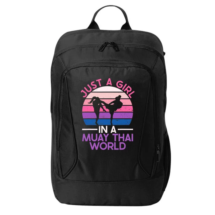 Just A Girl In A Muay Thai World Muay Thai Boxing City Backpack