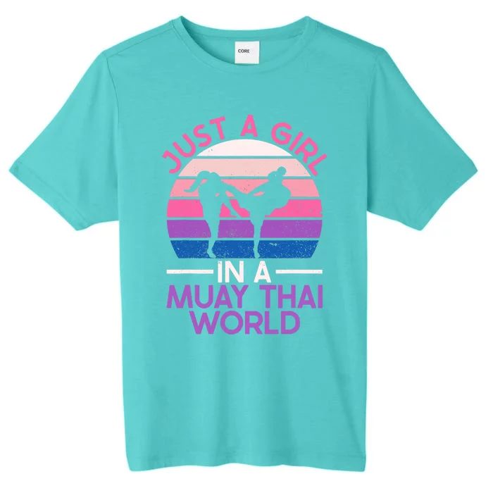 Just A Girl In A Muay Thai World Muay Thai Boxing ChromaSoft Performance T-Shirt