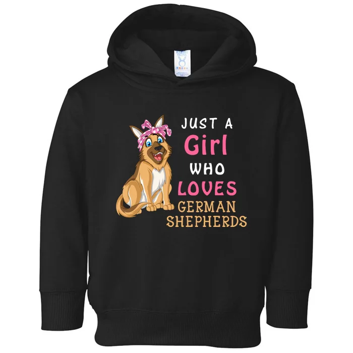 Just A Girl Who Loves German Shepherds Toddler Hoodie