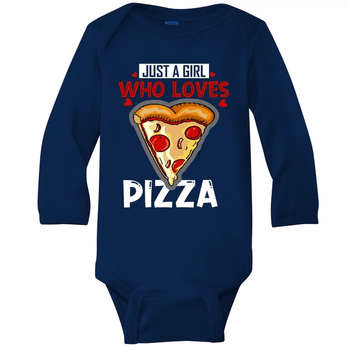 Just A Girl Who Loves Pizza Cute Girls Wo Pizza Lover Baby Long Sleeve Bodysuit