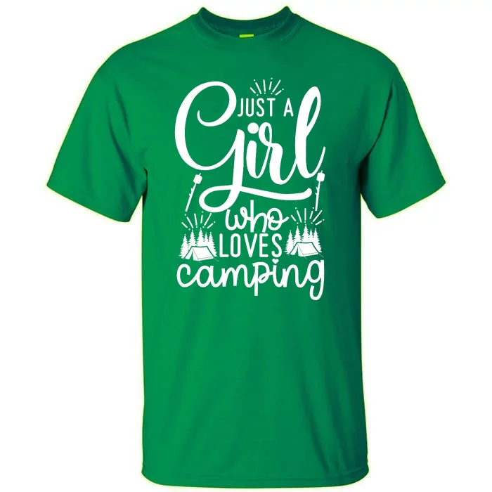 Just A Girlss Who Loves Camping Tall T-Shirt