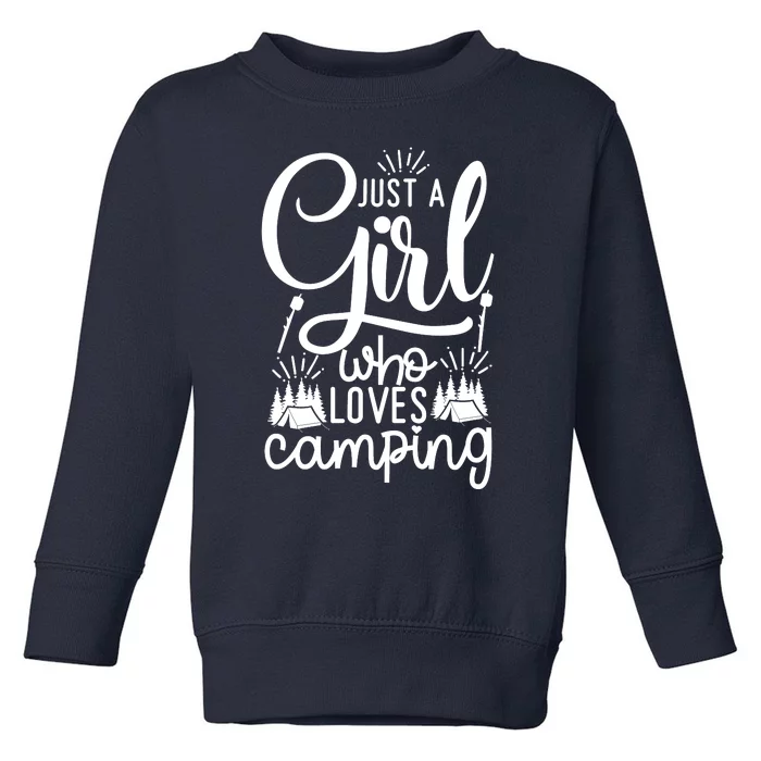 Just A Girlss Who Loves Camping Toddler Sweatshirt