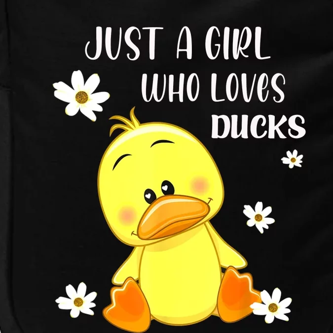 Just A Girl Who Loves Ducks Cute Duck Lover Owner Gift Impact Tech Backpack