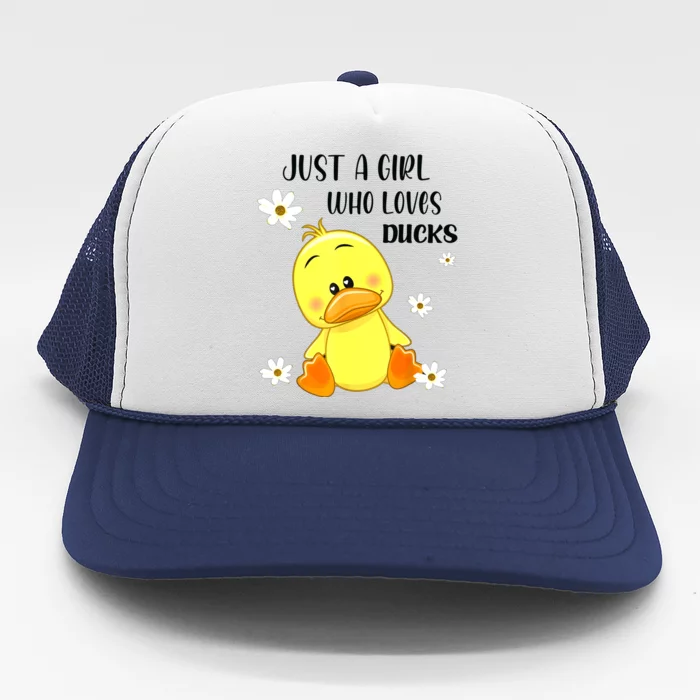 Just A Girl Who Loves Ducks Cute Duck Lover Owner Gift Trucker Hat