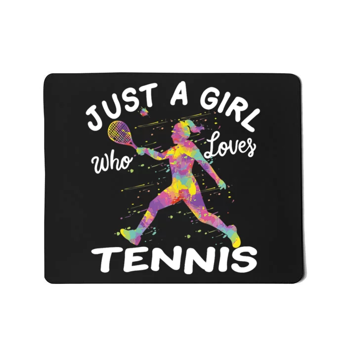 Just A Girl Who Loves Tennis Mousepad