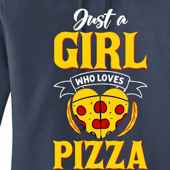 Just A Girl Who Loves Pizza Cute Pizza Lover Girls Wo Women's Pullover Hoodie