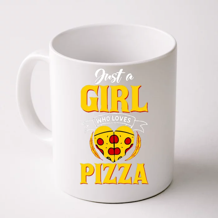 Just A Girl Who Loves Pizza Cute Pizza Lover Girls Wo Front & Back Coffee Mug