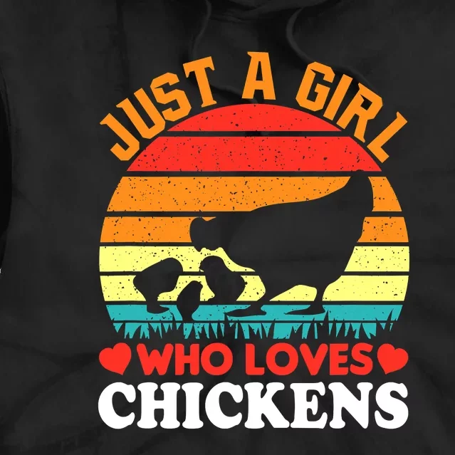 Just A Girl Who Loves Chickens Farmer Farm Tie Dye Hoodie