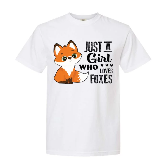 Just A Girl Who Loves Foxes Fox Lover Gift Garment-Dyed Heavyweight T-Shirt