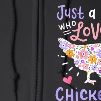 Just A Girl Who Loves Chickens Chicken Hen Love Cute Full Zip Hoodie