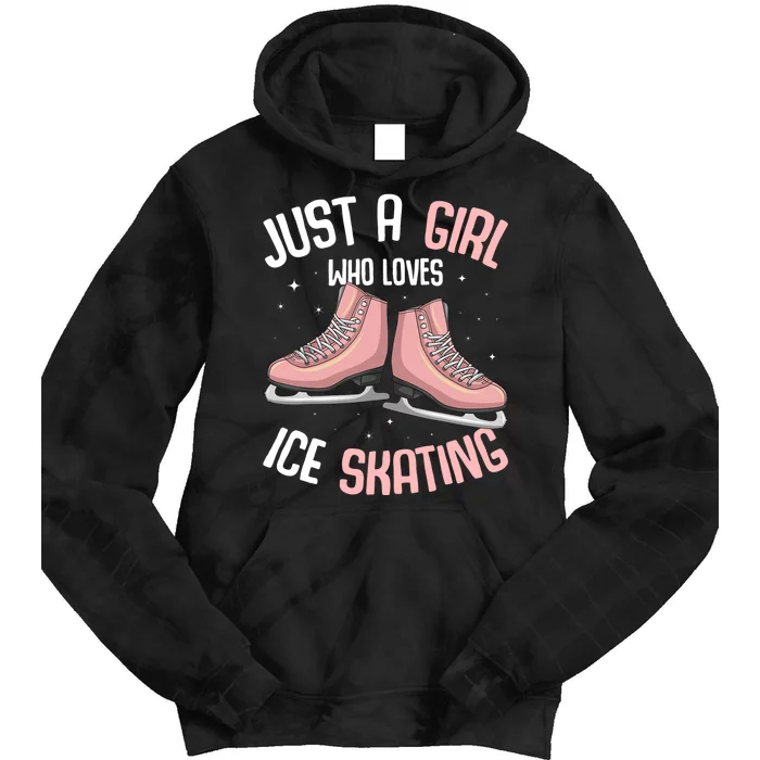 Just A Girl Who Loves Ice Skating Figure Skater Tie Dye Hoodie