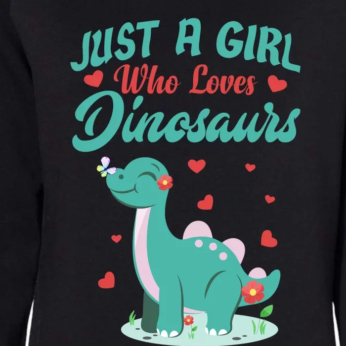 JUST A GIRL WHO LOVES DINOSAURS Womens California Wash Sweatshirt