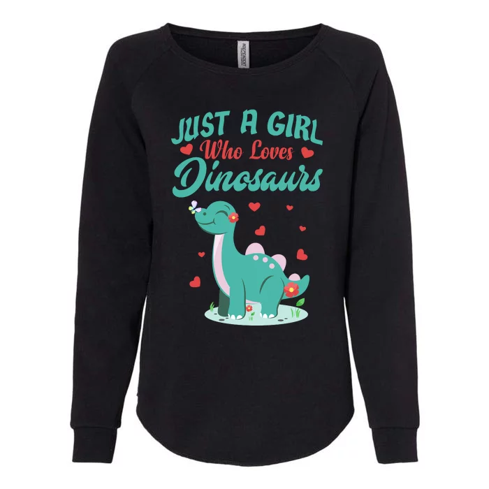 JUST A GIRL WHO LOVES DINOSAURS Womens California Wash Sweatshirt