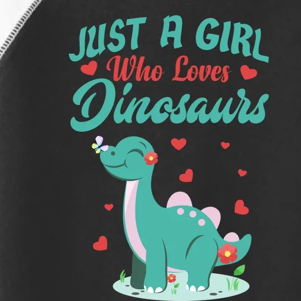 JUST A GIRL WHO LOVES DINOSAURS Toddler Fine Jersey T-Shirt