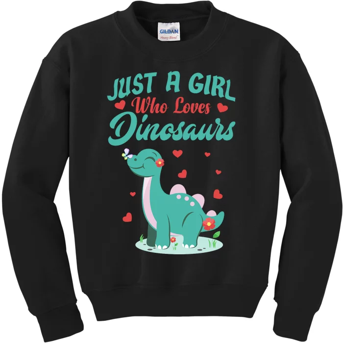 JUST A GIRL WHO LOVES DINOSAURS Kids Sweatshirt