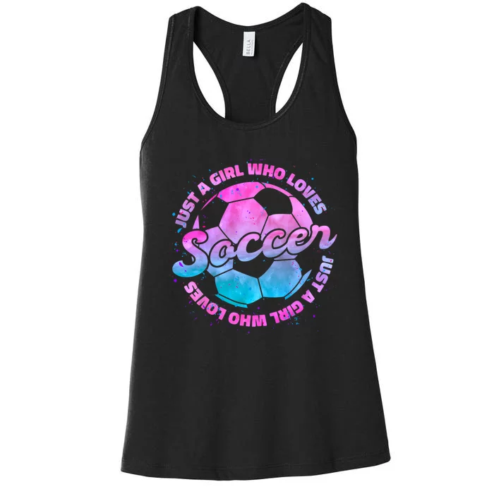 Just A Girl Who Loves Soccer Football Girl Women Gift Women's Racerback Tank