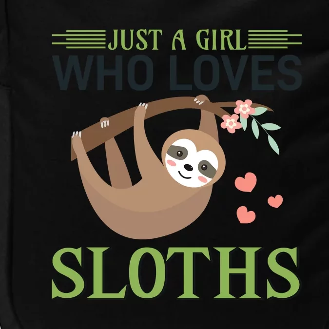 Just A Girl Who Loves Sloths Impact Tech Backpack