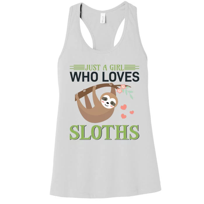 Just A Girl Who Loves Sloths Women's Racerback Tank