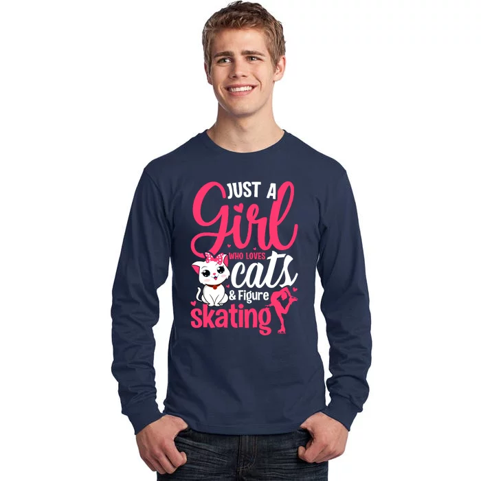 Just A Girl Who Loves Cats And Figure Skating Novelty Tall Long Sleeve T-Shirt