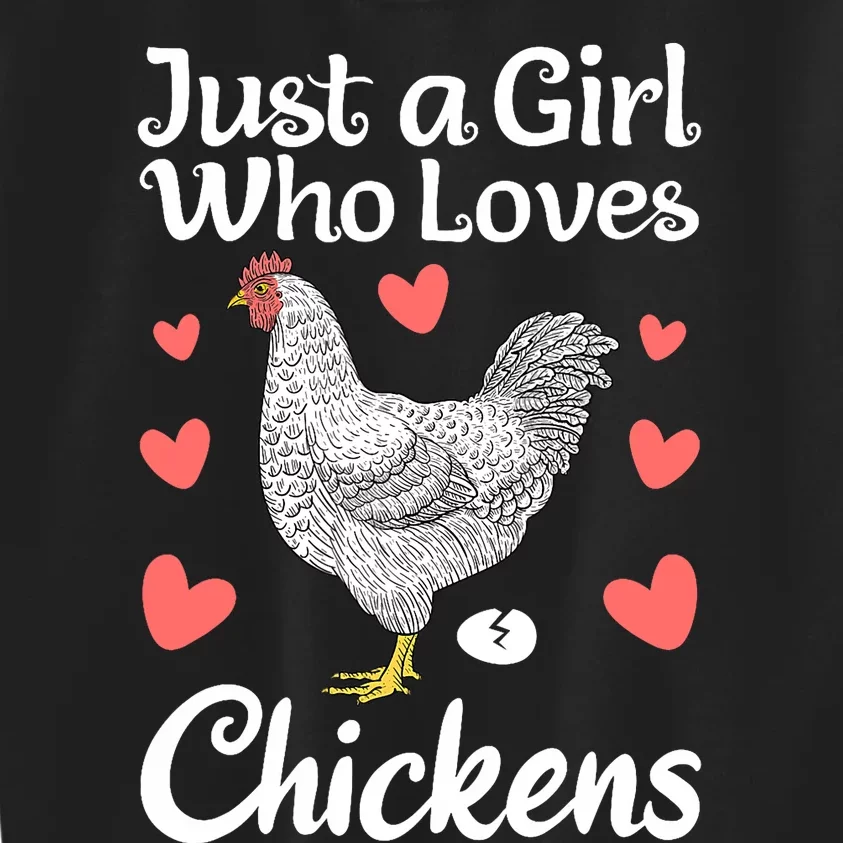 Just A Girl Who Loves Chicken Funny Chicken Farmer Gift Kids Sweatshirt