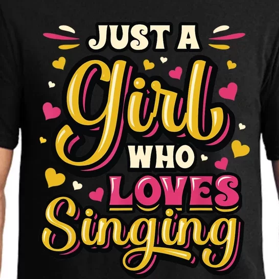 Just A Girl Who Loves Singing Choir Singer Girl Pajama Set