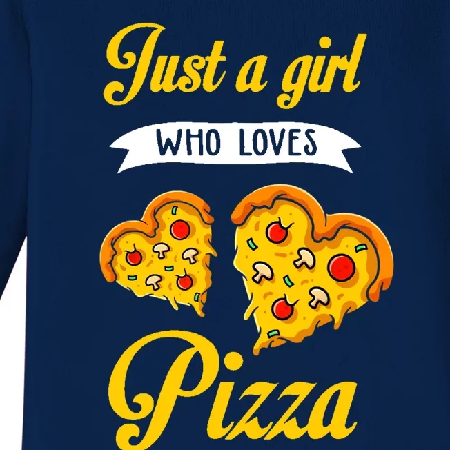 Just A Girl Who Loves Pizza Funny Pizza Lover Girls Wo Baby Long Sleeve Bodysuit