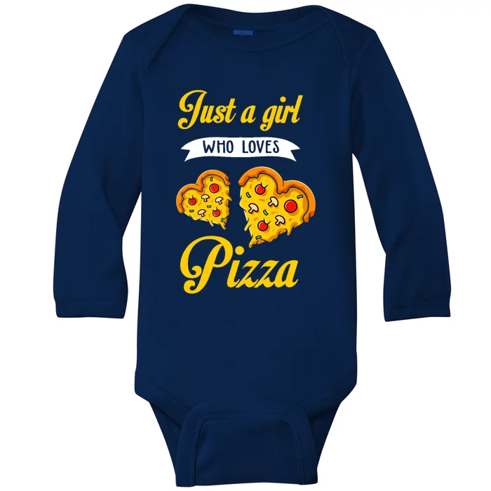 Just A Girl Who Loves Pizza Funny Pizza Lover Girls Wo Baby Long Sleeve Bodysuit