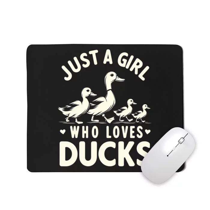 Just A Girl Who Loves Ducks Funny Duck Lover Mousepad