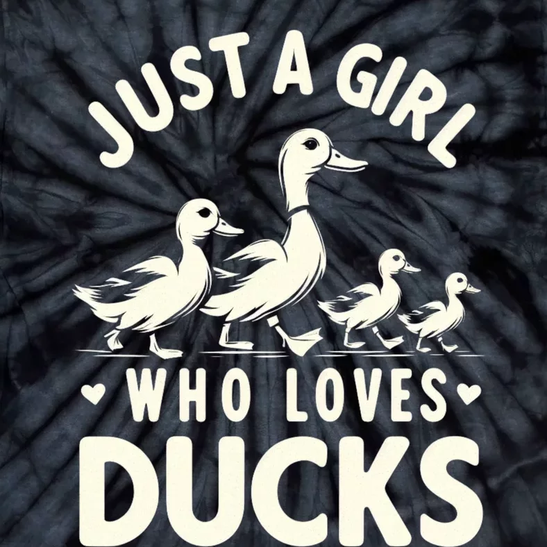 Just A Girl Who Loves Ducks Funny Duck Lover Tie-Dye T-Shirt