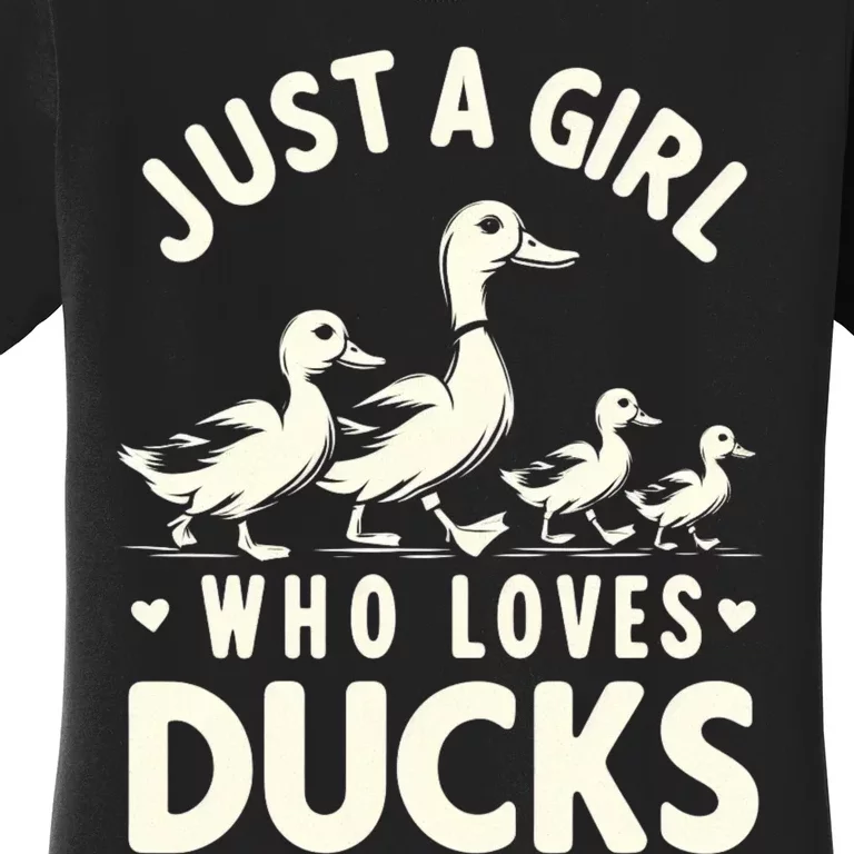 Just A Girl Who Loves Ducks Funny Duck Lover Women's T-Shirt