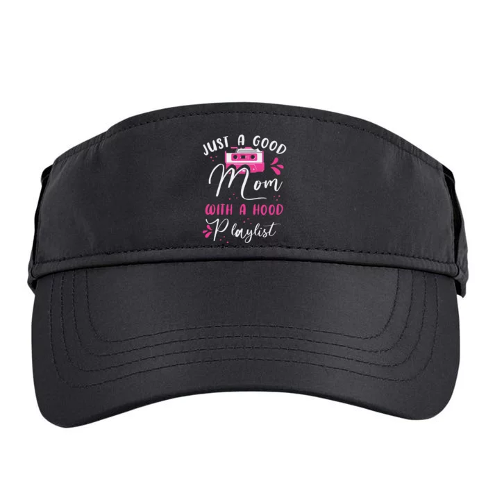 Just A Good Mom With A Hood Playlist Mothers Funny Rap Mom Adult Drive Performance Visor