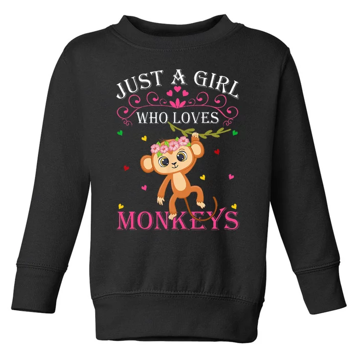 Just A Girl Who Loves Monkeys Cute Monkey Lover Kids Toddler Sweatshirt