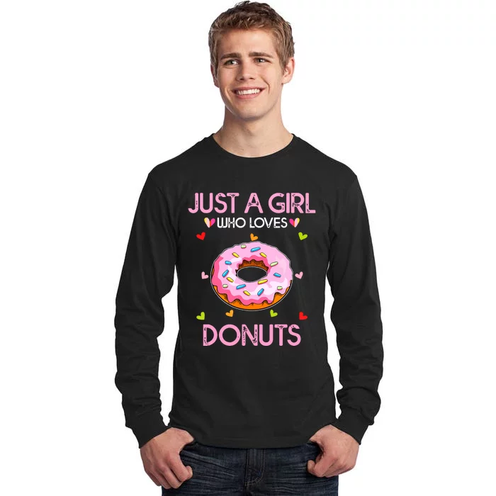 Just A Girl Who Loves Donuts For Women Girl Doughnut Tall Long Sleeve T-Shirt