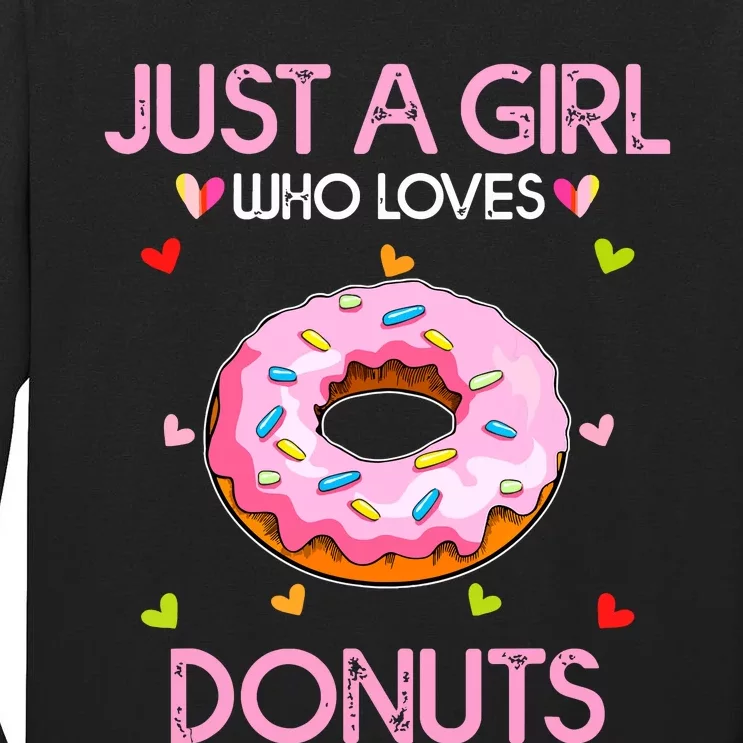 Just A Girl Who Loves Donuts For Women Girl Doughnut Tall Long Sleeve T-Shirt