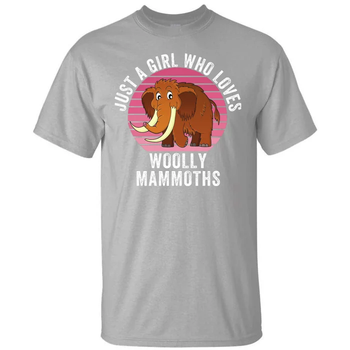 Just A Girl Who Loves Woolly Mammoths Extinct Animal Funny Woolly Mammoth Tall T-Shirt