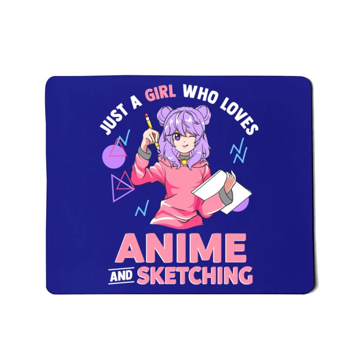 Just A Girl Who Loves Anime And Sketching Gift Mousepad