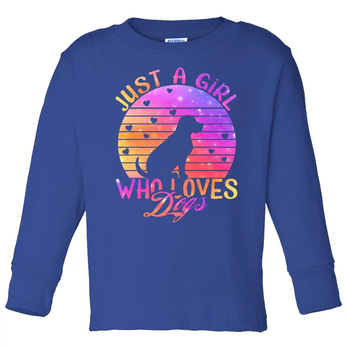 Just A Girl Who Loves Dogs Toddler Long Sleeve Shirt