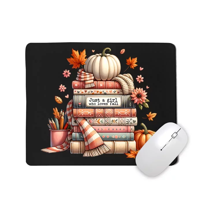 Just A Girl Who Loves Fall Autumn Lover’S Pumpkin Season Mousepad