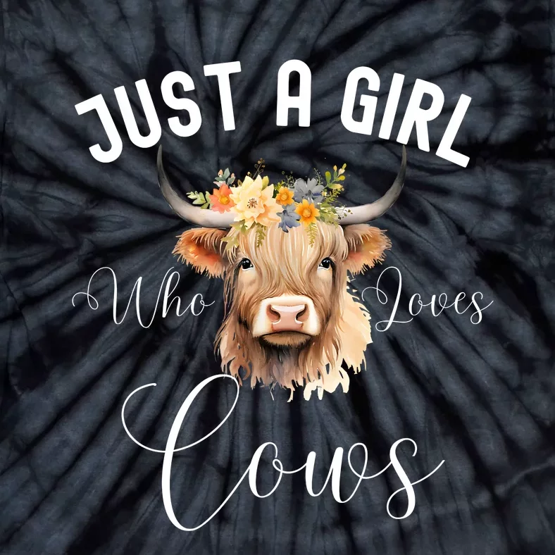 Just A Girl Who Loves Cows Funny Cute Cow For Girls Women Tie-Dye T-Shirt