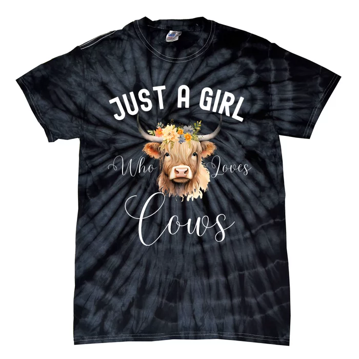 Just A Girl Who Loves Cows Funny Cute Cow For Girls Women Tie-Dye T-Shirt