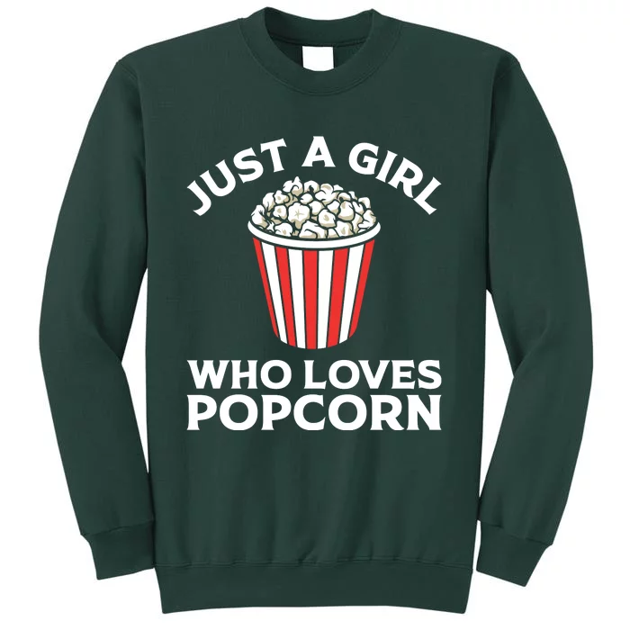 Just A Girl Who Loves Popcorn Lover Girls Gift Sweatshirt