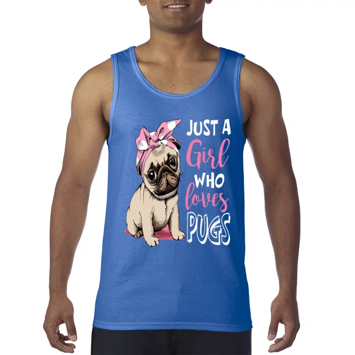 Just A Girl Who Loves Pugs: Cute Pug Dog Lover Gift Tank Top