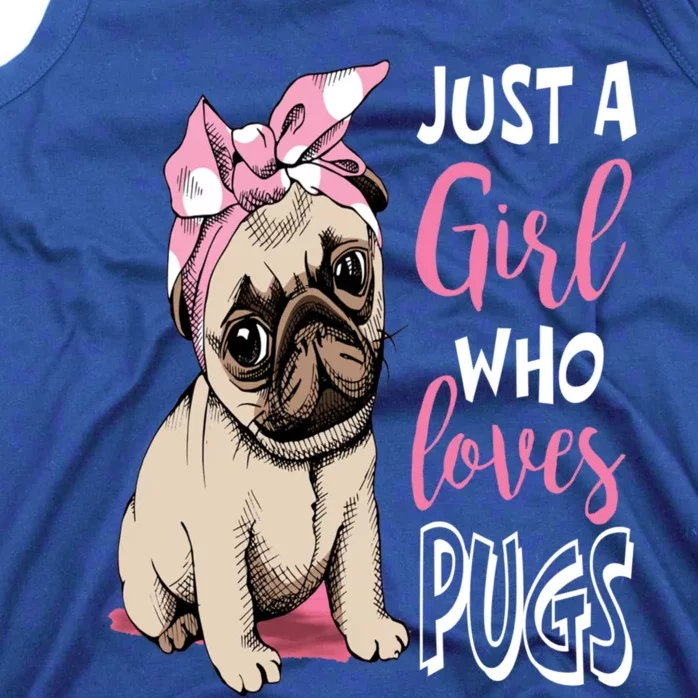 Just A Girl Who Loves Pugs: Cute Pug Dog Lover Gift Tank Top