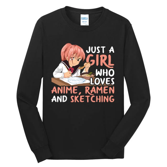 Just A Girl Who Loves Anime Ramen And Sketching Japan Anime Tall Long Sleeve T-Shirt