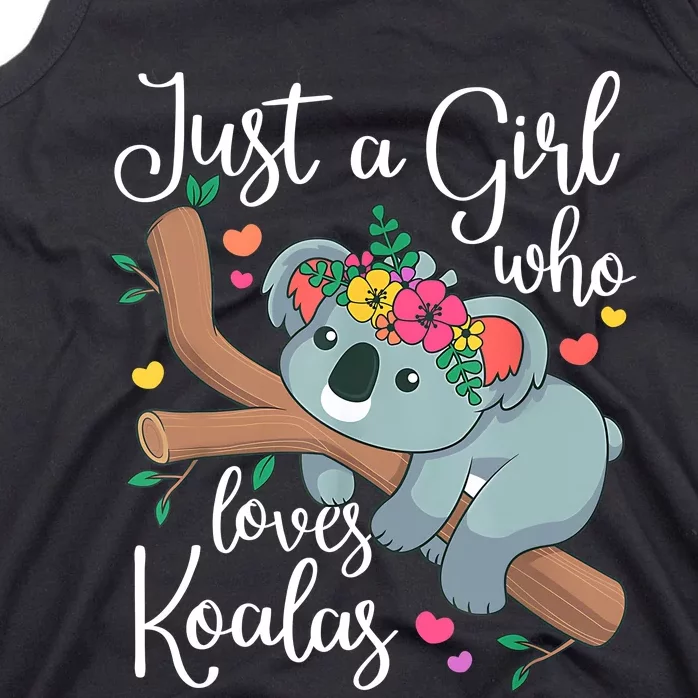 Just A Girl Who Loves Koalas Funny Koala Bear Lovers Outfit Tank Top