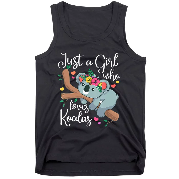 Just A Girl Who Loves Koalas Funny Koala Bear Lovers Outfit Tank Top