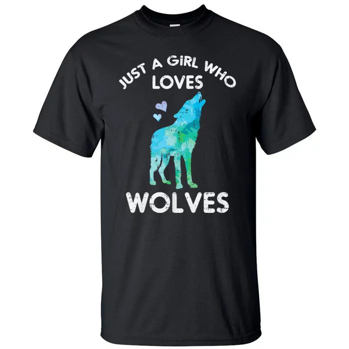 Just A Girl Who Loves Wolves Cute Animal Tall T-Shirt