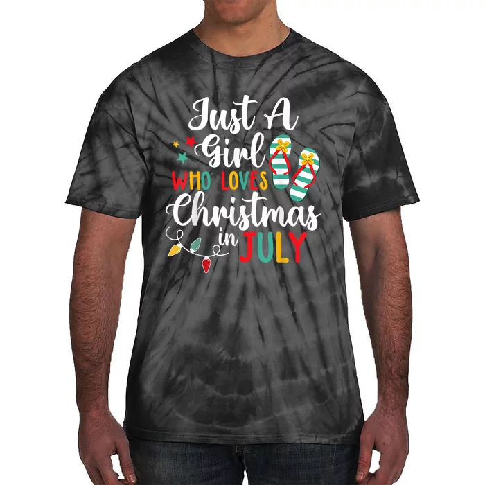 Just A Girl Who Loves Christmas In Jully Summer Beach Women Tie-Dye T-Shirt