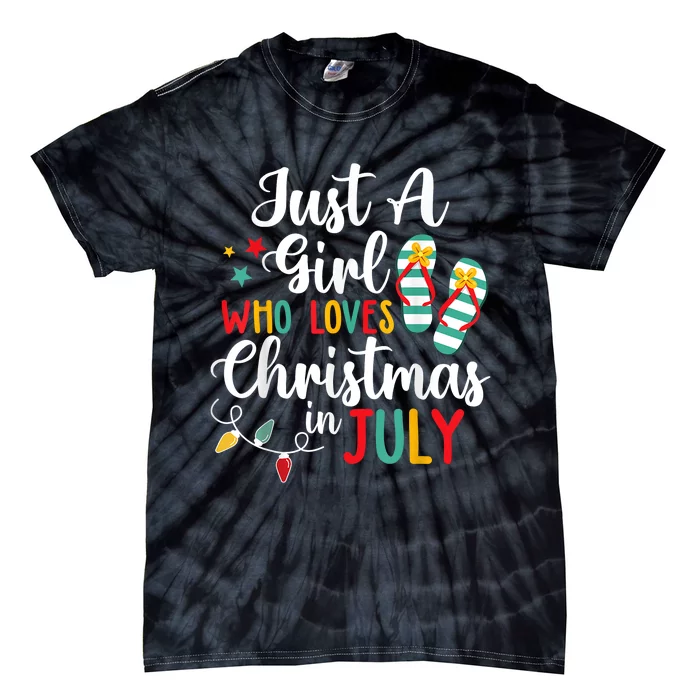 Just A Girl Who Loves Christmas In Jully Summer Beach Women Tie-Dye T-Shirt