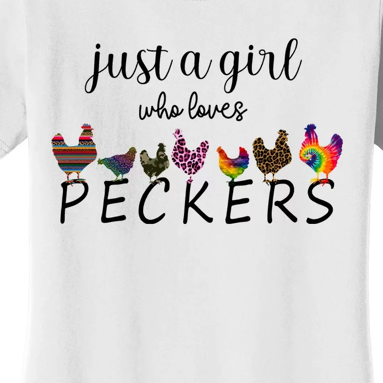 Just A Girl Who Loves Peckers Women's T-Shirt